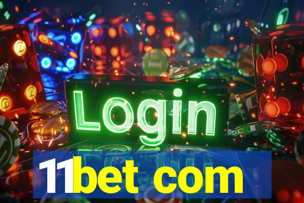 11bet com
